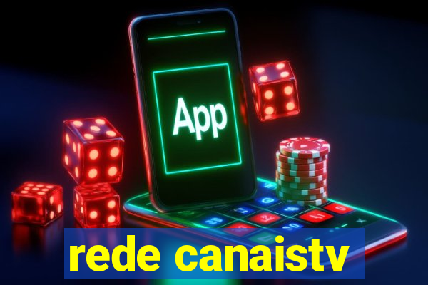 rede canaistv